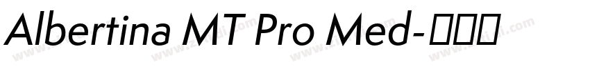 Albertina MT Pro Med字体转换